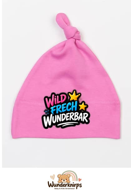 Knotenmütze Babybugz BZ15 in Bubblegum-Pink mit Motiv Wild, frech, wunderbar